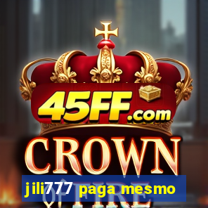 jili777 paga mesmo